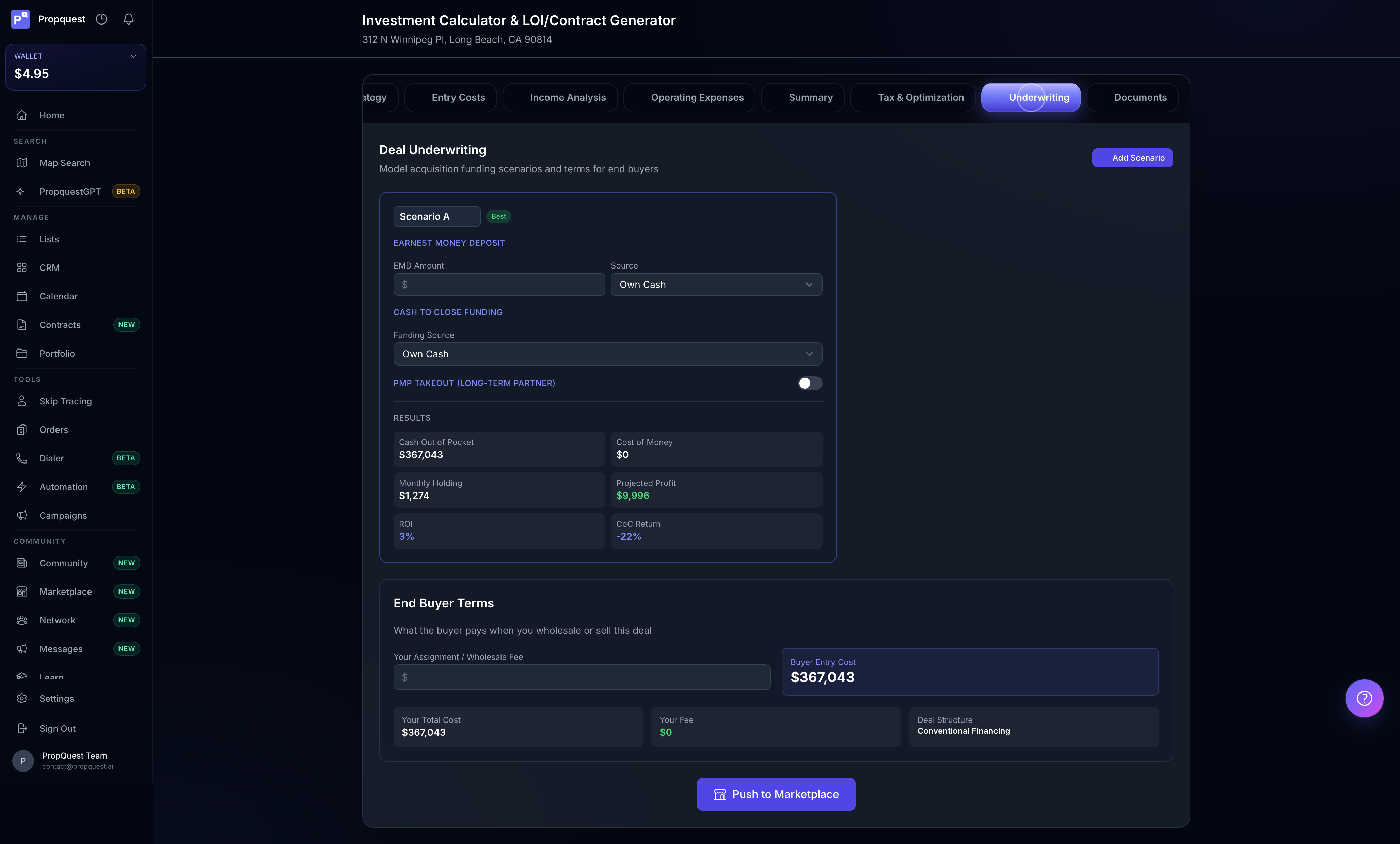 Underwriting tab — Scenario A modeling with EMD Amount, Source selector (Own Cash / Transactional Lender), Cash to Close funding (Own / PML / Hard Money), PMP Takeout checkbox, a Results panel with Cash Out of Pocket $367,043 / Cost of Money $0 / Monthly Holding $1,274 / Projected Profit $9,996 / ROI 3% / CoC Return -22%, plus End Buyer Terms section with Assignment Fee input, Buyer Entry Cost, Deal Structure (Conventional Financing), and a Push to Marketplace button